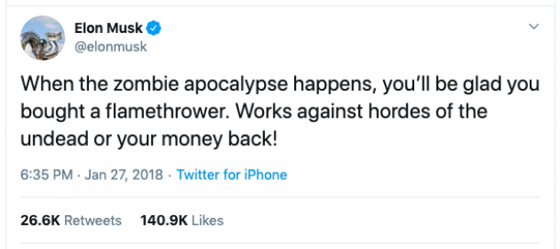 Elon Musk tweets about flamethrowers and zombies.