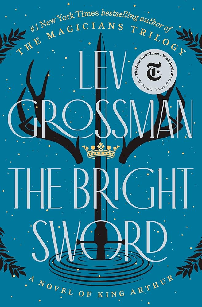 Book cover of 'The Bright Sword' by Lev Grossman.